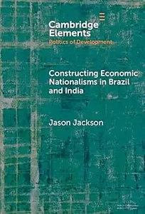 Constructing Economic Nationalisms in Brazil and India
