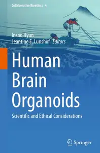 Human Brain Organoids: Scientific and Ethical Considerations