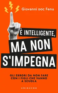 Giovanni Fenu - È intelligente, ma non si impegna