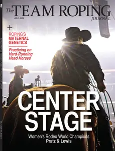 The Team Roping Journal - July 2025