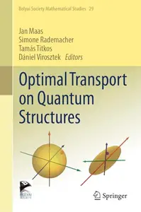 Optimal Transport on Quantum Structures