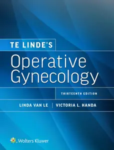 Te Linde’s Operative Gynecology, 13th Edition