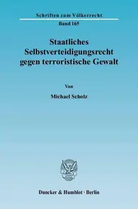 Staatliches Selbstverteidigungsrecht gegen terroristische Gewalt