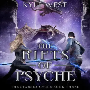 The Rifts of Psyche: The Starsea Cycle