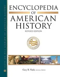 Encyclopedia of American History, Revised edition (11 volume set)