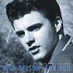 Ricky Nelson - For You: The Decca Years 1963-1969 (2008)