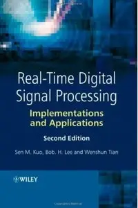 Real-Time Digital Signal Processing: Implementations and Applications (2nd edition) [Repost]