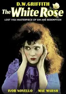 The White Rose (1923)