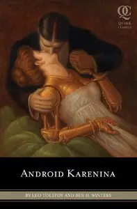 Leo Tolstoy, Ben Winters - Android Karenina (Quirk Classic)