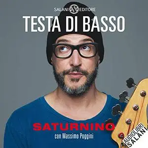 «Testa di basso» by Saturnino Celani, Massimo Poggini