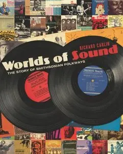 Worlds of Sound: The Story of Smithsonian Folkways (Repost)