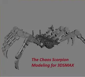 3d-palace - The Chaos Scorpion Modeling for 3DSMAX