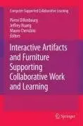 Interactive Artifacts and Furniture Supporting Collaborative Work and Learning (repost)