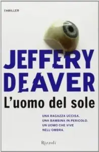 Jeffery Deaver - L'uomo del sole