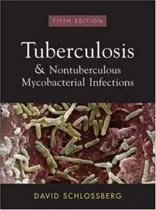 Tuberculosis and Nontuberculosis Mycobacterial Infections, 5 edition (repost)