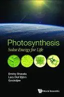 Photosynthesis: Solar Energy for Life