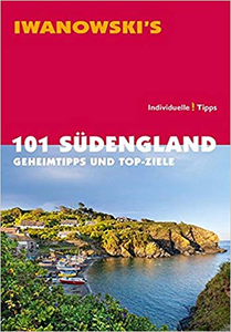 101 Südengland - Reiseführer von Iwanowski: Geheimtipps und Top-Ziele - Lilly Nielitz-Hart & Simon Hart