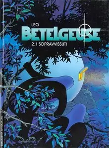 Betelgeuse - Volume 2 - I Sopravvissuti