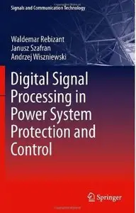 Digital Signal Processing in Power System Protection and Control [Repost]