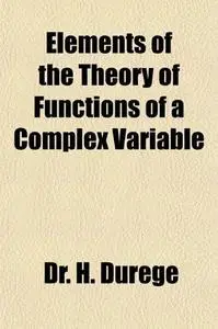 Elements of the Theory of Functions of a Complex Variable