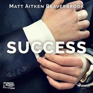 «Success» by Matt Aitken Beaverbrook