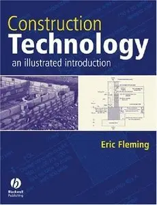 Construction Technology: An Illustrated Introduction (Repost)