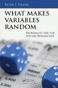 What Makes Variables Random Probability for the Applied Researcher
