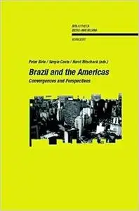 Brazil and the Americas: convergences and perspectives