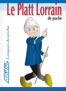 Jean-Louis Kieffer, "Le Platt Lorrain de poche"