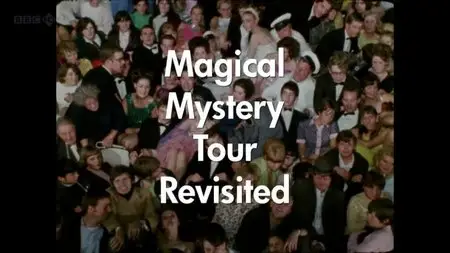 BBC Arena - Magical Mystery Tour Revisited (2012)