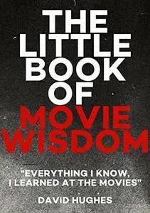 The Little Book of Movie Wisdom