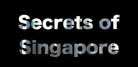 BBC - Secrets of Singapore (2019)