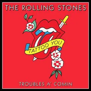 The Rolling Stones - Troubles A’ Comin (Single) (2021) [Official Digital Download]