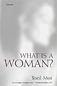 What Is a Woman?: And Other Essays