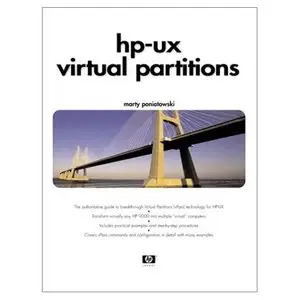 HP-UX Virtual Partitions for System Adminstrators and Users  [Repost]