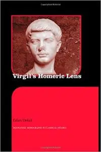 Virgil's Homeric Lens