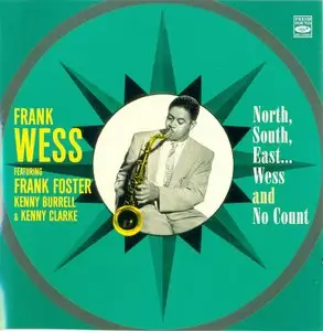 Frank Wess - North, South, East... Wess & No Count (1956) {Savoy--Fresh Sound FSR-CD-704 rel 2012