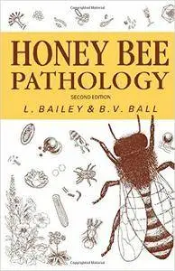 Larissa L. Bailey, B. V. Ball - Honey Bee Pathology, Second Edition