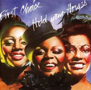 First Choice - Hold Your Horses (1979) {2013 Remastered & Expanded Reissue - Big Break Records CDBBR 0232}