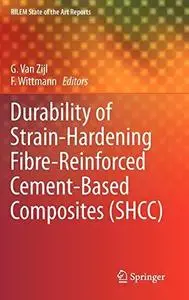 Durability of Strain-Hardening Fibre-Reinforced Cement-Based Composites (SHCC)