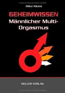 Geheimwissen männlicher Multi-Orgasmus, 6. Auflage