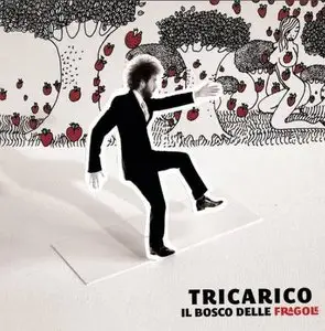 Tricarico - Il bosco delle fragole (2009)