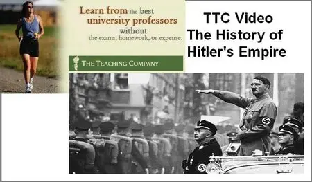 TTC Video Lectures - The History of Hitler's Empire [Repost]