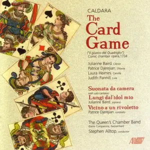 Stephen Alltop, The Queen’s Chamber Band - Antonio Caldara: Il giuoco del Quadriglio / The Card Game (2004)