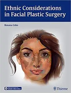 Ethnic Considerations in Facial Plastic Surgery