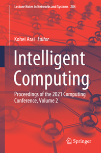 Intelligent Computing : Proceedings of the 2021 Computing Conference, Volume 2