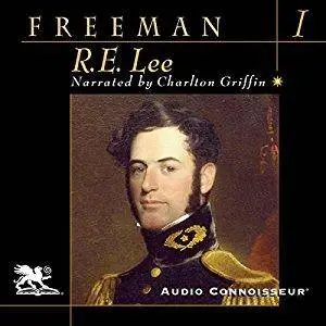 R. E. Lee: Volume One [Audiobook]