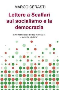 Lettere a Scalfari sul socialismo e la democrazia