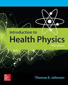 Introduction to Health Physics, Fifth Edition (A & L Allied Health)