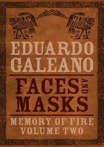 Faces and Masks, Memory of Fire Series, Book 2